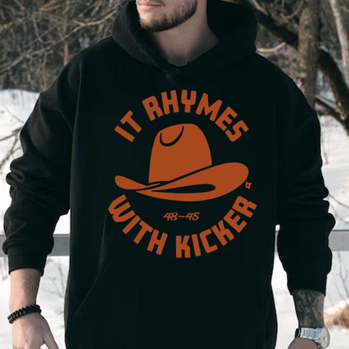 It Rhymes With Kicker t-shirt hoodie
