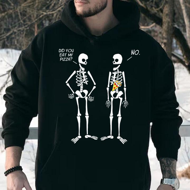 Original Halloween Skeletons Did You Eat My Pizza t-shirt hoodie