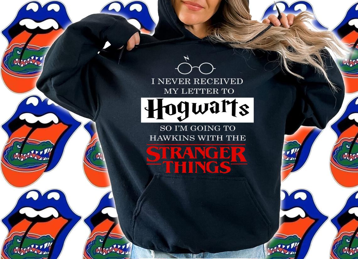 I never received my letter to Hogwarts Hawkings Stranger Things t-shirt hoodie