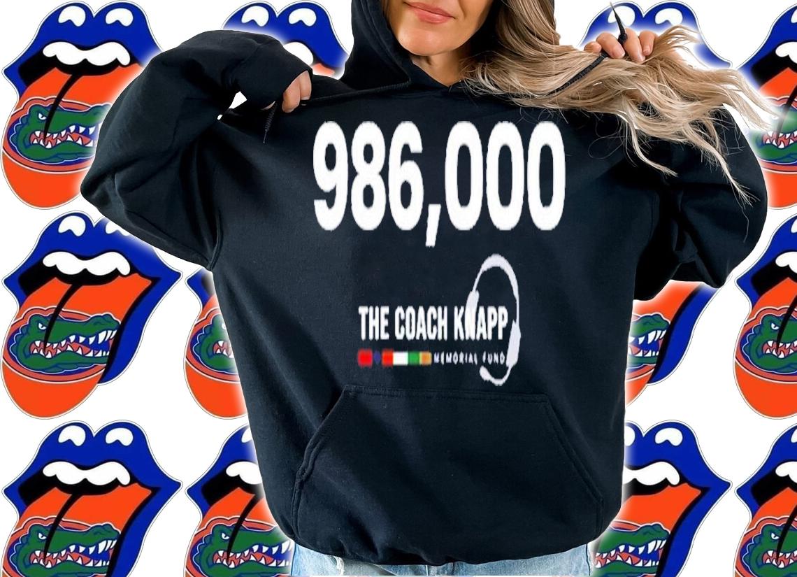 986,000 The Coach Knapp Memorial Fund Shirt t-shirt hoodie