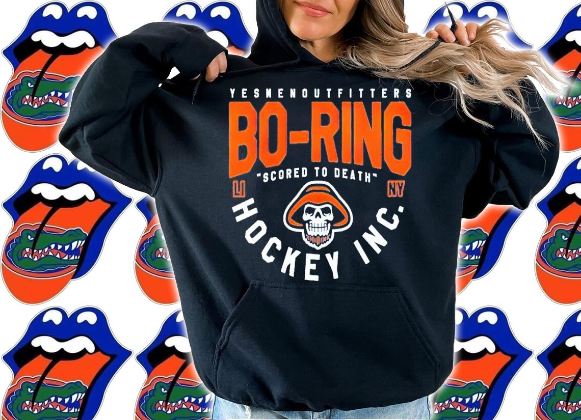 Bo-ring Hockey scored to death shirt t-shirt hoodie