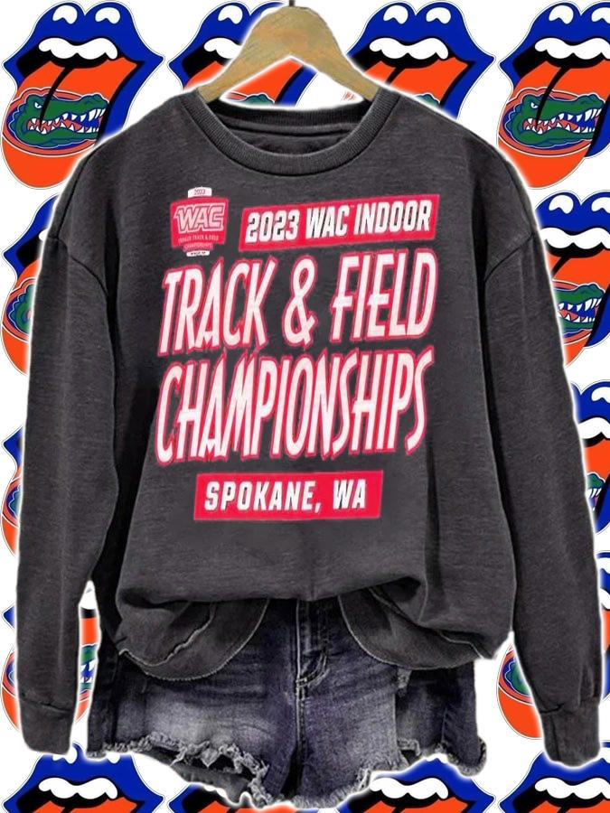 2023 Wac Indoor track and field Championships Spokane WA shirt t-shirt sweatshirt