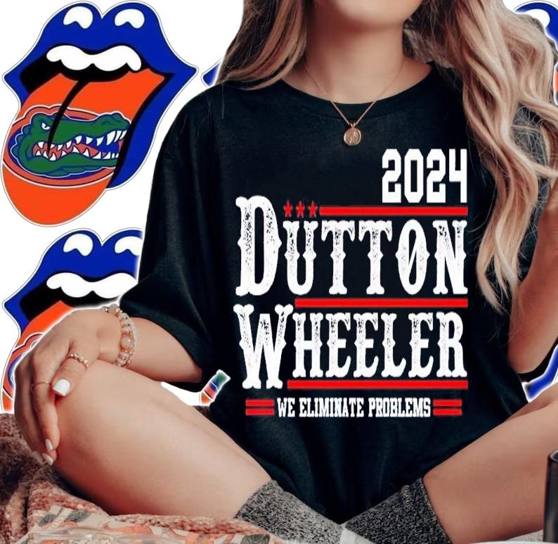 Dutton Wheeler 2024 we eliminate problems shirt t-shirt woman shirt
