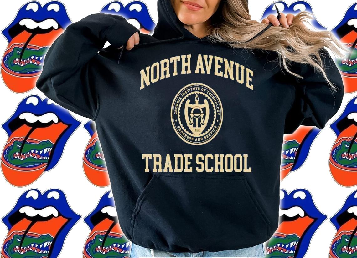 Georgia Tech North avenue trade school shirt t-shirt hoodie