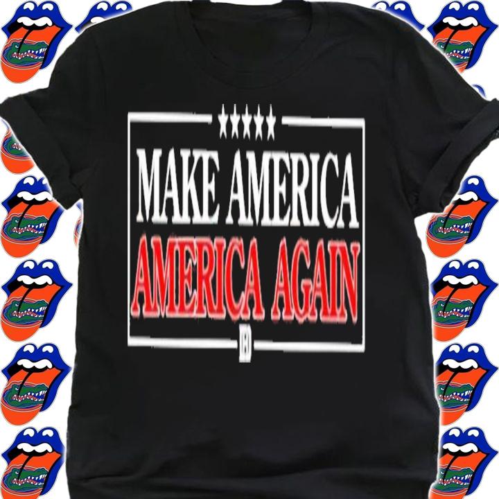 Make America America Again Chuck Callesto T-Shirt t-shirt shirt