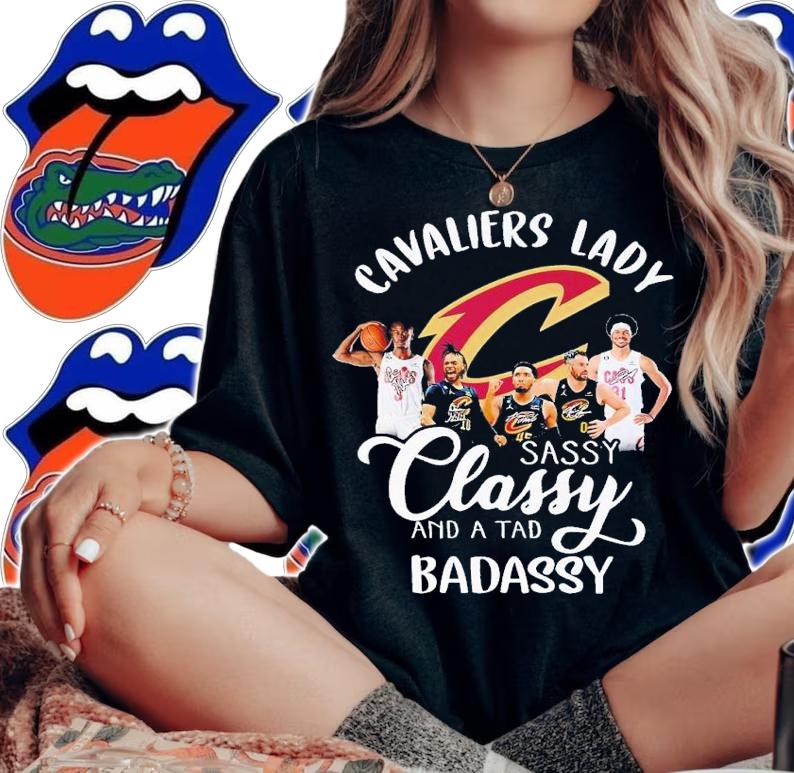 Men's Cavaliers lady sassy classy and a tad badassy shirt t-shirt woman shirt