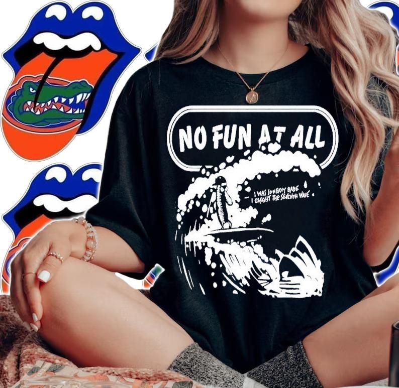 No Fun At All Seventh Wave Oz Tour 2022 shirt t-shirt woman shirt