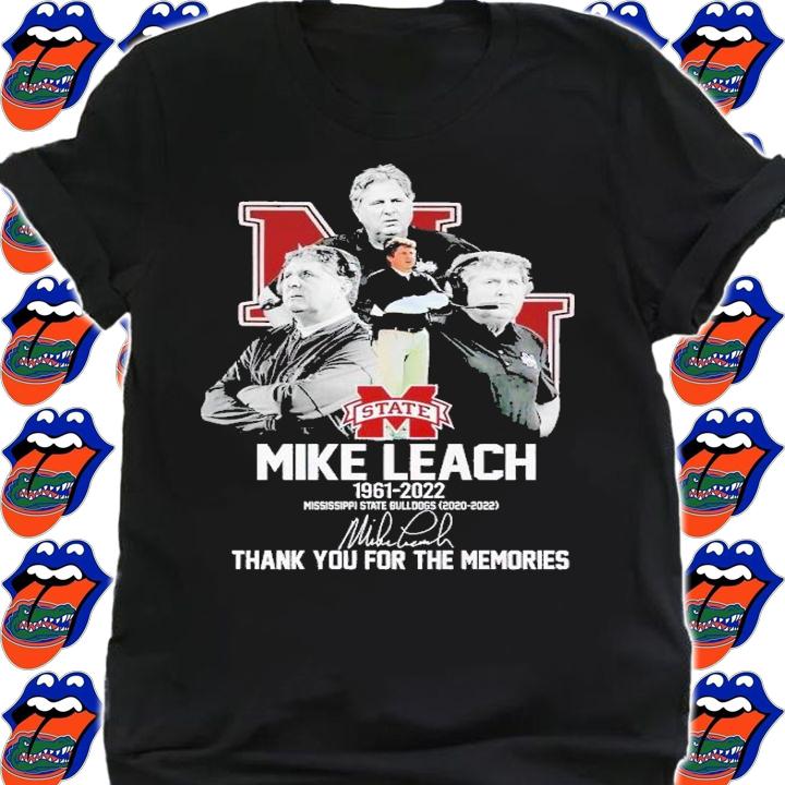 Mike Leach 1961 2022 Mississippi State Bulldogs 2020 2022 thank you for the memories shirt t-shirt shirt