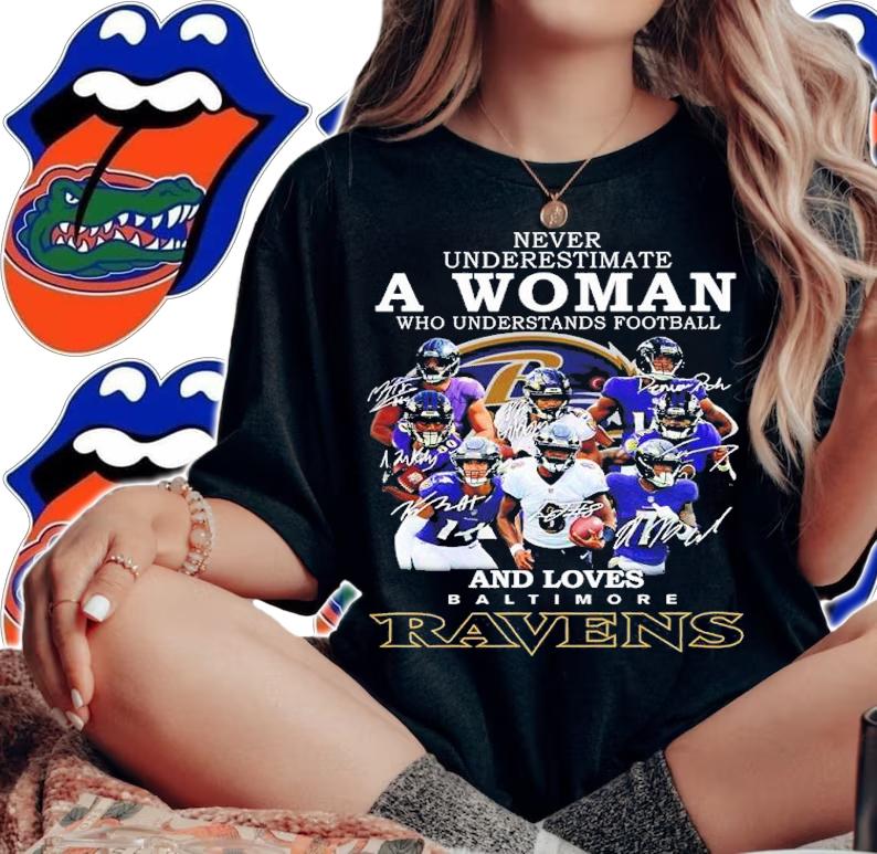 Never Underestimate A Woman Who Understands Football And Loves Baltimore Ravens Signatures Shirt t-shirt