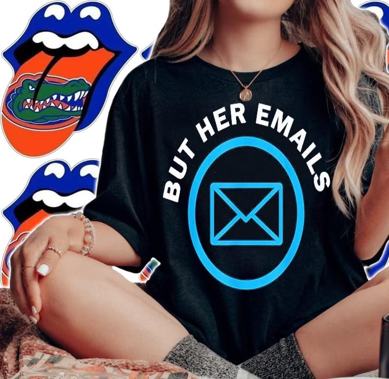 But Her Emails Hillary Republicans Tears T-Shirt t-shirt woman shirt