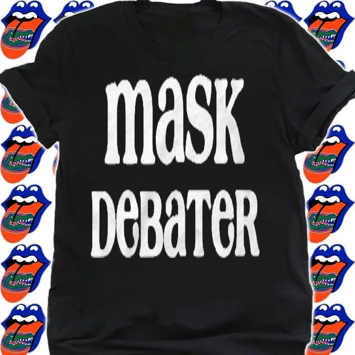 Mask Debater Funny Face Masks Safety First Pun Shirt