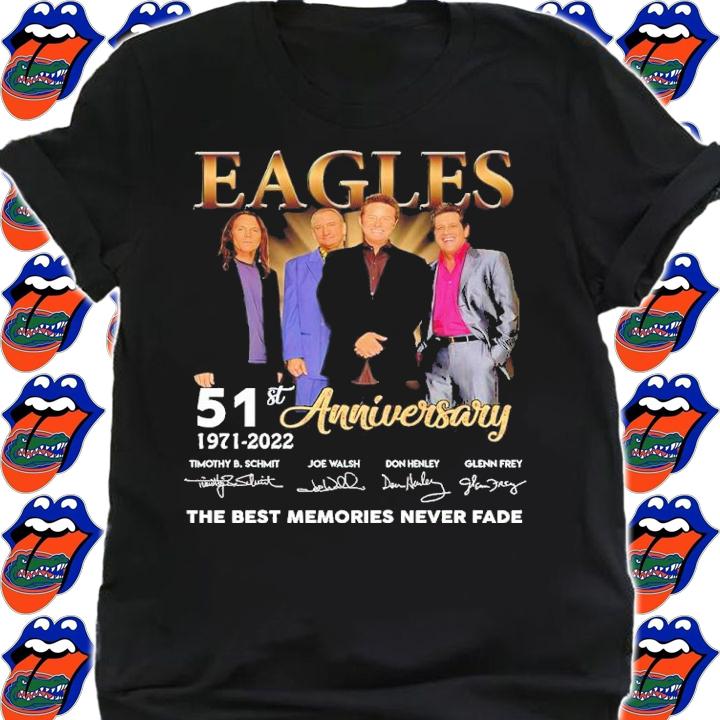 Eagles 51st Anniversary 1971-2022 Signatures The Best Memories Never Fade Shirt