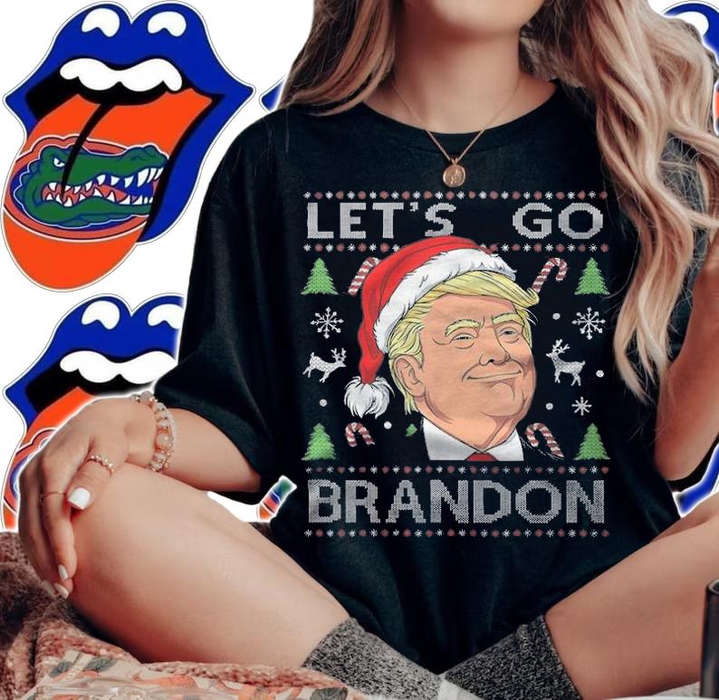 Funny Let's Go Brandon Trump Ugly Christmas T-Shirt woman shirt