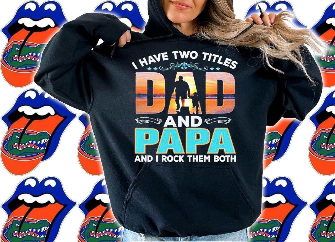 I Have Two Titels a And Pp And I Rock Them Both T-Shirt