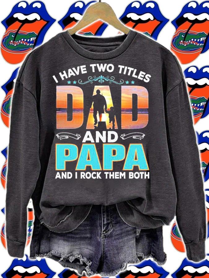 I Have Two Titels a And Pp And I Rock Them Both T-Shirt