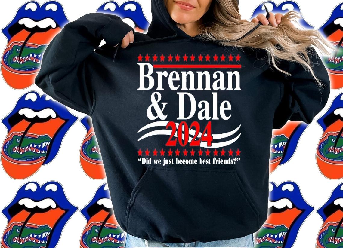 Brennan and Dale 2024 did we just become best friends shirt