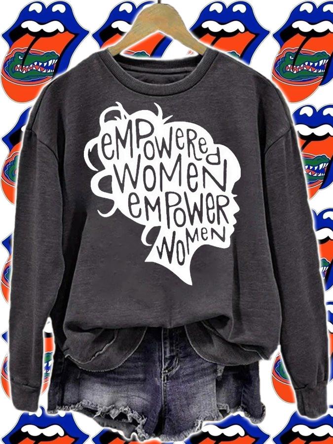 Empowered women empower women T-shirt sweatshirt