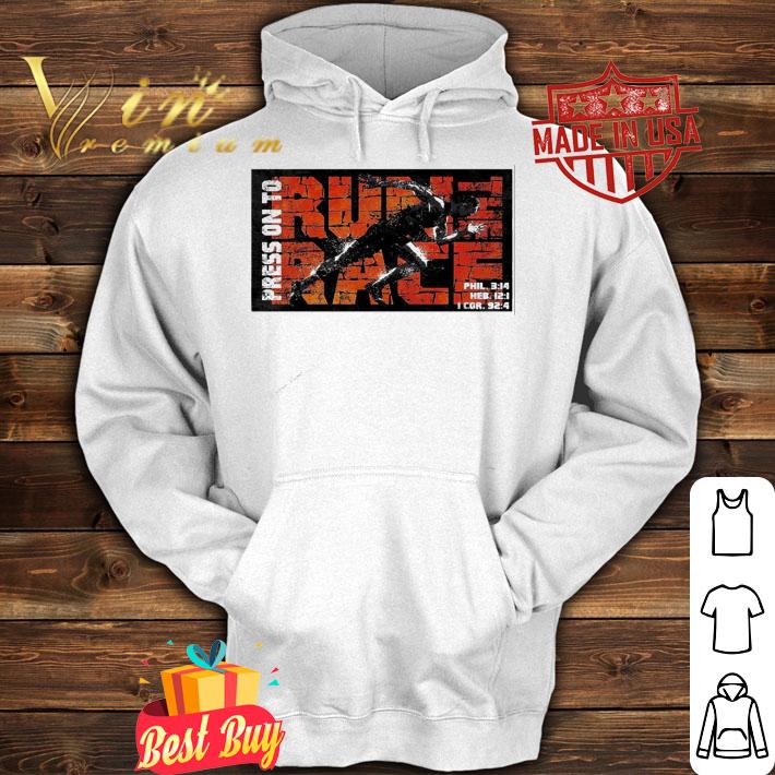 Run the race press on to Phil 3 14 shirt