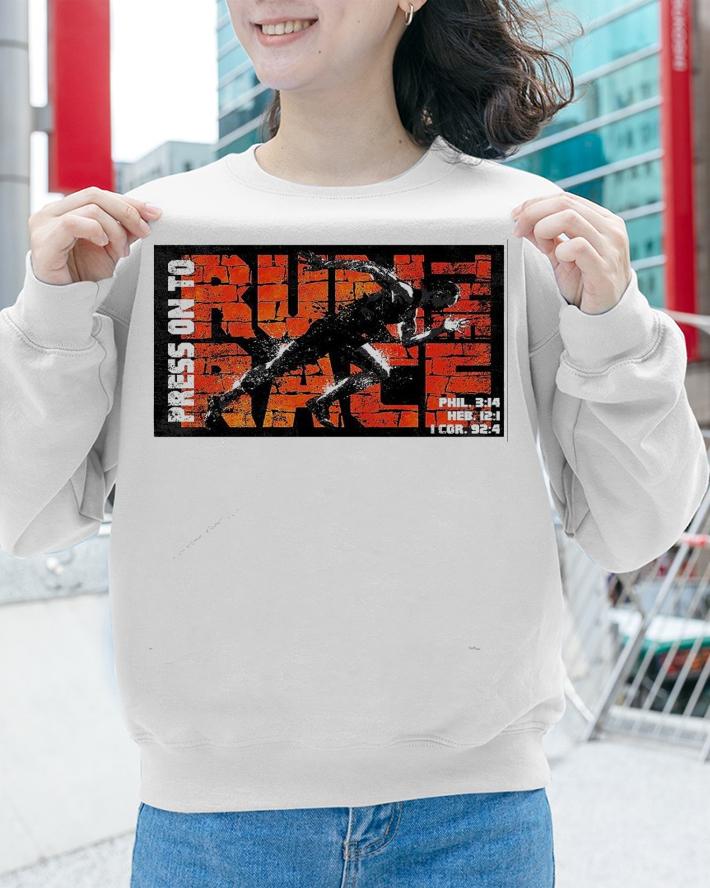 Run the race press on to Phil 3 14 shirt