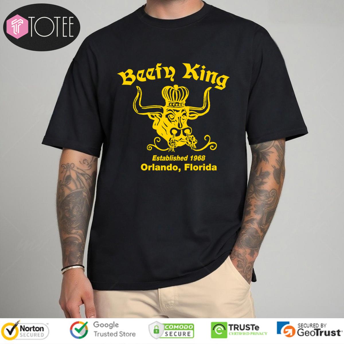 Beefy King Established 1968 Orlando Florida Shirt