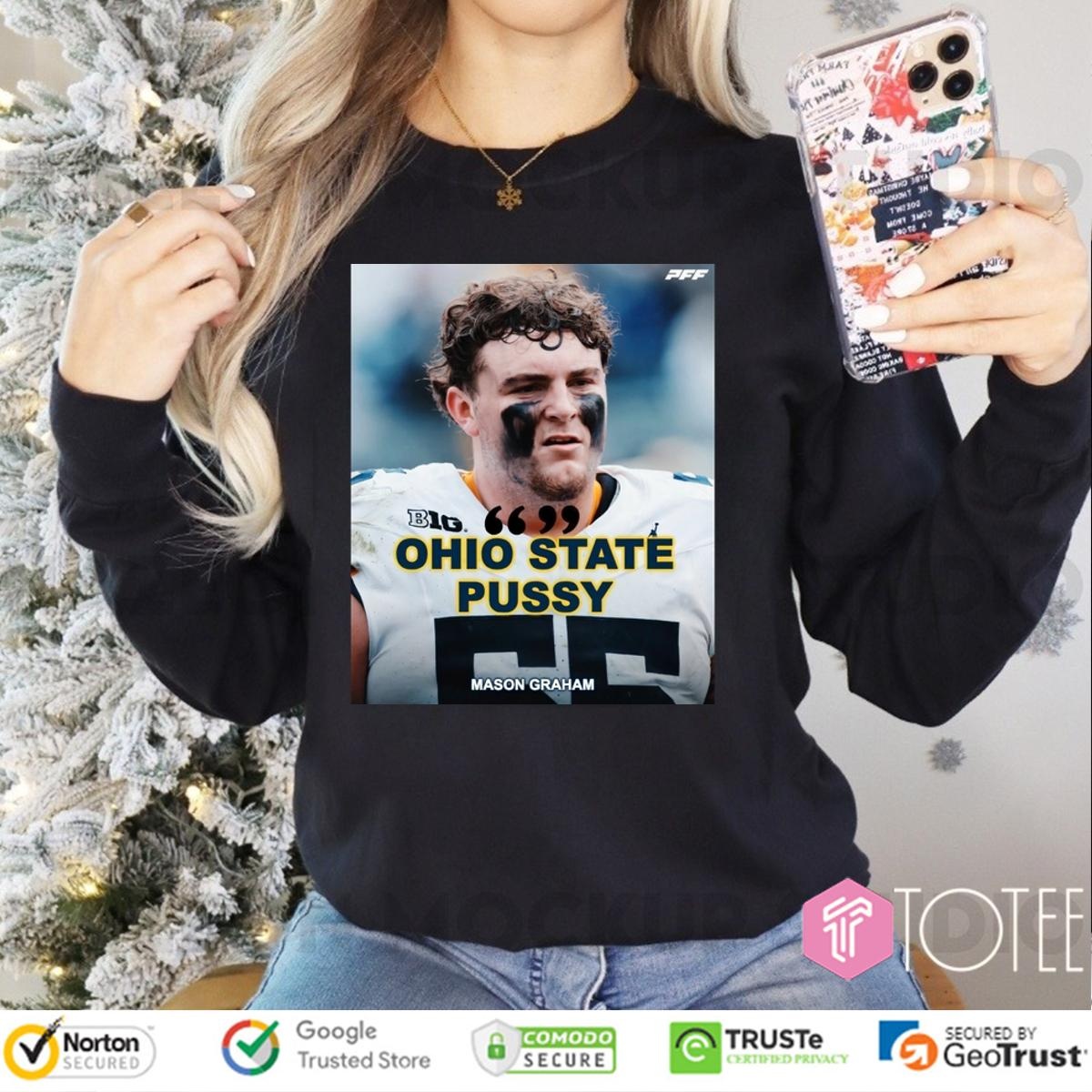 Ohio State Pussy Mason Graham Michigan Wolverine Long Sleeve